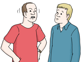 Das Bild zeigt zwei Männer. Sie sprechen miteinander. Der Mann auf der linken Seite hat seine Hände in die Hüften gestützt und macht einen ärgerlichen Eindruck.